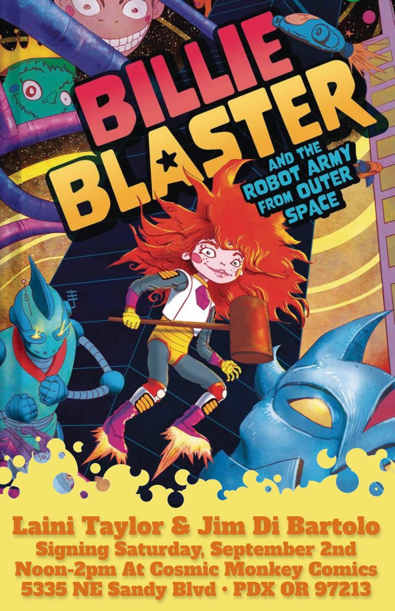 Billie Blaster & The Robot Army from Outer Space with Laini Taylor & Jim Di Bartolo at Cosmic Monkey!